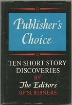 Publisher&#39;s Choice : Ten Short Story Discoveries [Hardcover] The Editors of Scr - £6.89 GBP