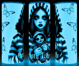 Glow in the Dark Gothic Girl Goth Life with Haunted Doll Cup Mug Tumbler 20oz - £18.06 GBP