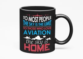 Make Your Mark Design To Those Who Love Aviation The Sky Is Home Inspira... - $21.77+