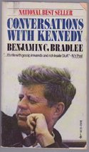 Conversations with Kennedy [Mass Market Paperback] Bradlee, Benjamin C. - £3.10 GBP