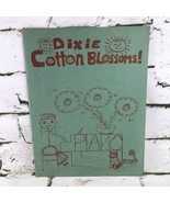 Dixie Cotton Blossoms Vtg 1943 Sheet Music Book  - £15.85 GBP