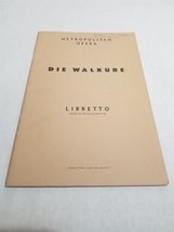 Die Walkure Metropolitan Opera Libretto 1960 Richard Wagner Schirmer - £9.42 GBP