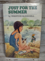 Just for the Summer by Christine McDonnell Ex-Library Young Reader Book HC DJ - $6.71