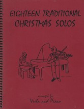 Eighteen Traditional Christmas Solos arranged for Viola &amp; Piano by Kelle... - $24.70