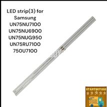 LED strip(3) for Samsung UN75NU7100 UN75NU6900 UN75NUG950 UN75RU7100 750... - $15.19