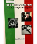 How to Keep Your Faith When All Around You Are Losing Theirs, Carl, DiLo... - $14.78