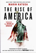 The Rise of America: Remaking the World Order By Marin Katusa - £6.27 GBP