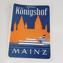 Hotel Konigshof Mainz Germany Baggage Luggage Label Vintage - £11.73 GBP