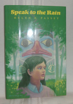 Helen K Pasey Speak To The Rain First Ed Signed Children Native Americans Hc Dj - £14.38 GBP