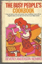 The Busy People's Cookbook Beverly Anderson Nemiro - $2.93