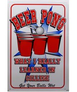 Beer Pong College Lessons Humor Metal Sign - £15.69 GBP