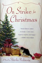 On Strike at Christmas by Sheila Roberts / 2007 Romance Paperback - £0.90 GBP