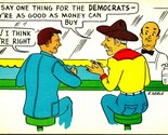 Artist Signed R Seale Comic Democrats as Good as Money Can Buy Chrome Po... - $3.91