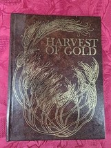 Harvest of Gold by Ernest R Miller, Illustrated by Dorothy Peebles Hardcover - £4.69 GBP