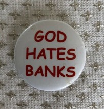 God Hates Banks 2012 Duck &amp; Cover Pin-back 1.5 inch diameter - £9.68 GBP