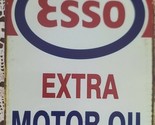 ESSO ~ EXTRA MOTOR OIL Metal Sign ~ Distressed Appearance ~ Portrait 8&quot; ... - $22.44