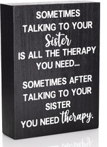 Sister Gifts - Sometimes Talking To Your Sister Is All The Therapy You Need - - $18.56