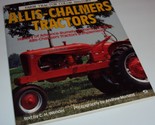 Allis-Chalmers Tractors Farm Color History Advance-Rumely Monarch Crawle... - $18.00