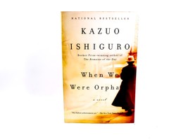 Kazuo Ishiguro / When We Were Orphans: A Novel / 2001 / Vintage Paperback - £6.51 GBP