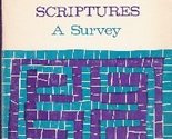 The Holy Scriptures - A Survey [Paperback] Robert C. Dentan - $8.30