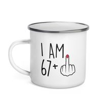 Funny 68 Year Old Gift Coffee Enamel Mug, I Am 67 Plus 1 Middle Finger For A 68t - $20.74