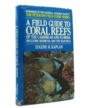 Eugene Kaplan A Field Guide To Coral Reefs Of The Caribb EAN And Florida Includin - £36.71 GBP