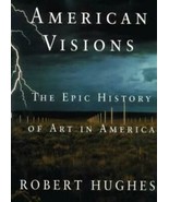 American Visions: The Epic History of Art in America by Robert Hughes - $319.60 MXN
