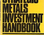 The Strategic Metals Investment Handbook [Hardcover] Posner, Mitchell J., and Ph