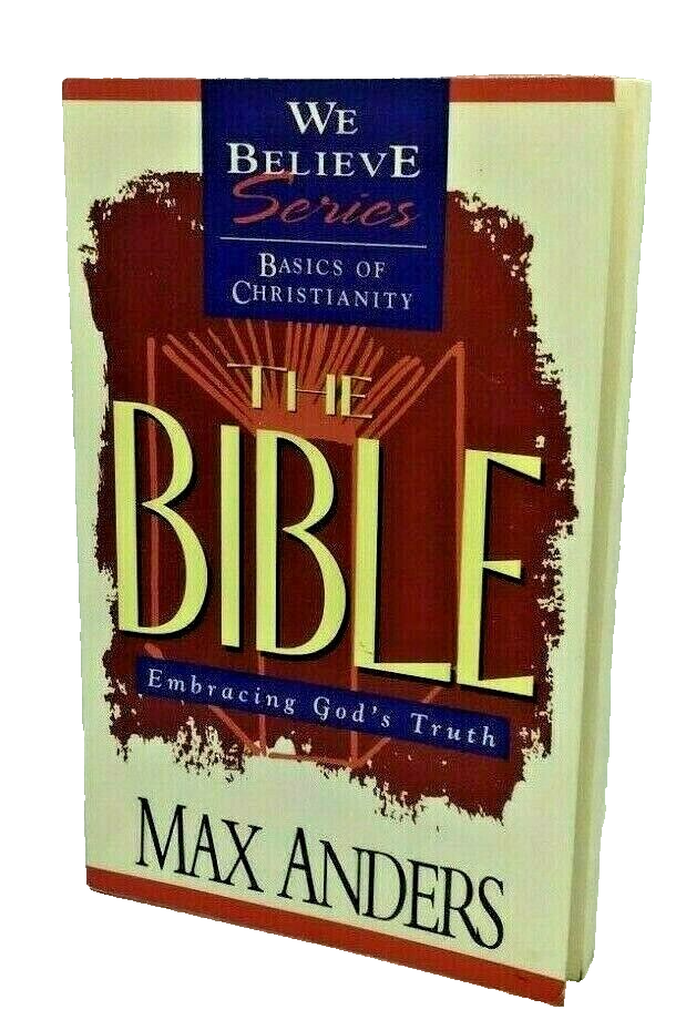 Max Anders We Believe Basics Christianity Bible Embracing God&#39;s Truth Hi... - $8.66
