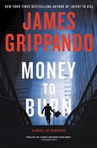Money to Burn by James Grippando - Hardcover - Very Good - £1.19 GBP