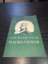 Fun with your Macro Viewer The Wonders of Life Manual Vtg 1963 - $13.75
