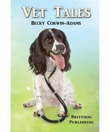 VET TALES Becky Corwin Adams True Dog Stories AUTHOR AUTOGRAPHED  Cocker... - £8.58 GBP