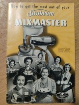 Sunbeam Mixmaster Manual Vintage 1955 Brochure Recipe Book How Get Most ... - $8.90