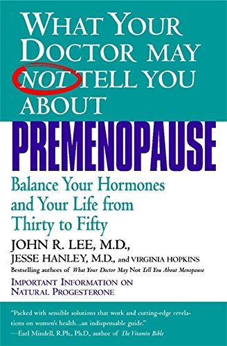 What Your Doctor May Not Tell You About Premenopause: Balance Your Hormo... - $4.08