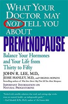 What Your Doctor May Not Tell You About Premenopause: Balance Your Hormo... - $4.08