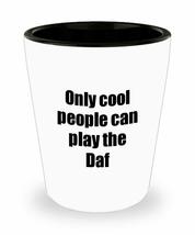 Daf Player Shot Glass Musician Funny Gift Idea For Liquor Lover Alcohol 1.5oz Sh - £10.14 GBP