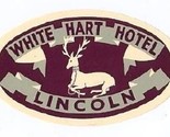 White Hart Hotel Luggage Label Lincoln England - £8.56 GBP