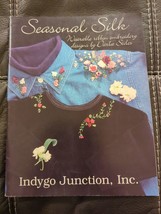 Seasonal Silk Ribbon Embroidery Craft Patterns Projects By Indygo Junction - £7.09 GBP