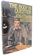 Jonathan Miller The Body In Question 1st American Edition 1st Printing - £36.82 GBP