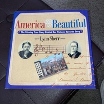 America the Beautiful by Lynn Sherr, 2001 Hardcover &amp; Proudly We Hail - $7.70