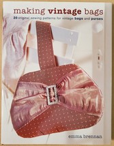 Making Vintage Bags: 20 Original Sewing Patterns for Vintage Bags and Purses - £5.33 GBP