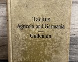 Tacitus Agricola and Germania Classic 1928 Revised Edition by Alfred Gud... - $19.34