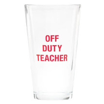 Say What Pint Glass 470mL - Teacher Off - £22.86 GBP