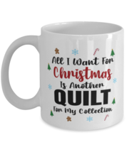 Quilt Collector Mug - All I Want For Christmas Is Another For My Collection -  - £11.81 GBP