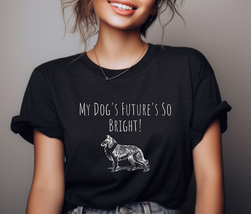 Rough Collie Tee Shirt, My Dog&#39;s Future&#39;s So Bright!, Rough Collie Owner... - £7.53 GBP+