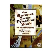 The Serious Jazz Practice Book for All Instruments: Melodic Materials for the Mo - £28.41 GBP