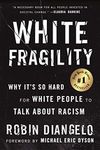 White Fragility: Why It&#39;s So Hard for White People to Talk About Racism ... - £3.52 GBP