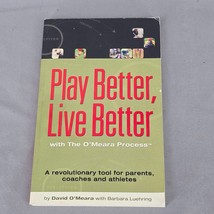 Play Better, Live Better by David O&#39;Meara and Barbara Luehring SIGNED 20... - £13.05 GBP