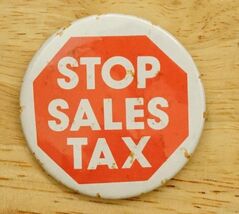 Vintage Pinback Button Oregon State Politics Protest Stop Sales Tax - $10.88