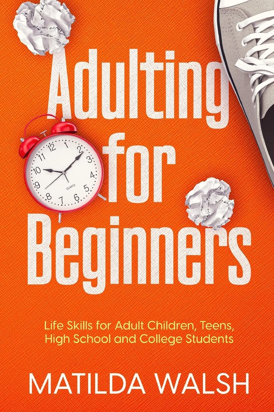 Adulting for Beginners - Life Skills for Adult Children, Teens, High Sch... - $5.93
